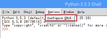 メニューの Configure IDLE を選択